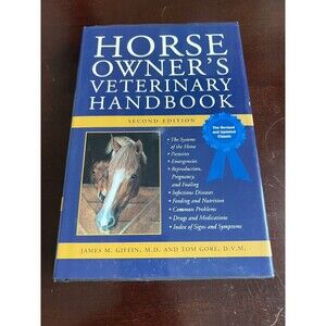 Horse Owners Veterinary Handbook Second Edition James Griffin Tom Gore